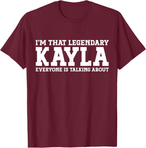 Kayla Personal Name Women Girl Funny Kayla T-Shirt - T-Shirt | Maroon