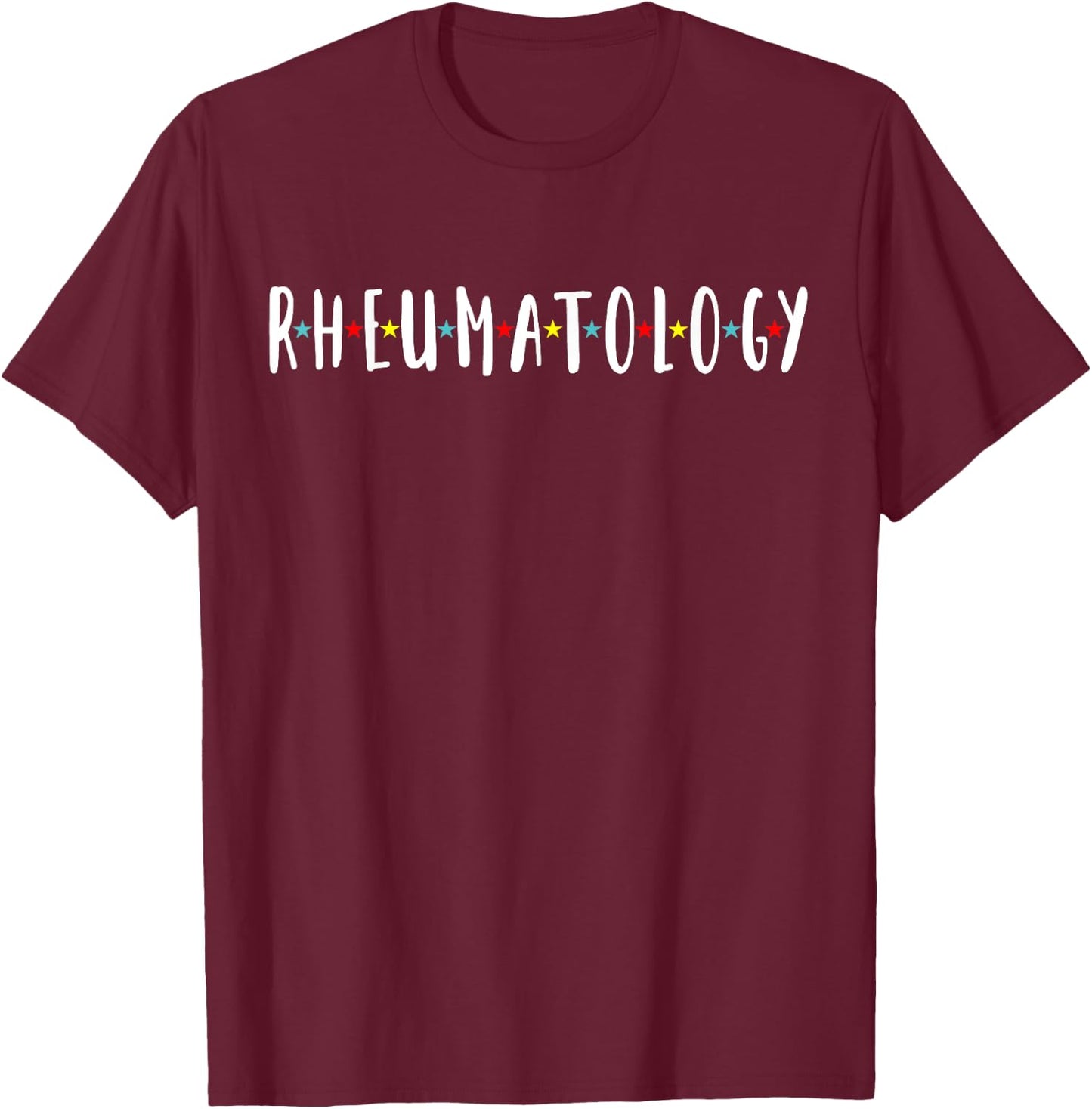 Funny Rheumatology Nurse Nursing Rheumatologist Doctor T-Shirt - T-Shirt | Maroon