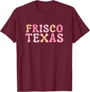 Frisco Texas T-Shirt - T-Shirt | Maroon