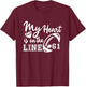My Heart Is On The Line Number 61 Football American Custom T-Shirt - T-Shirt | Maroon