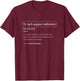 Funny Quote Tech Support Definition Nerd Technician Shirt T-Shirt - T-Shirt | Maroon
