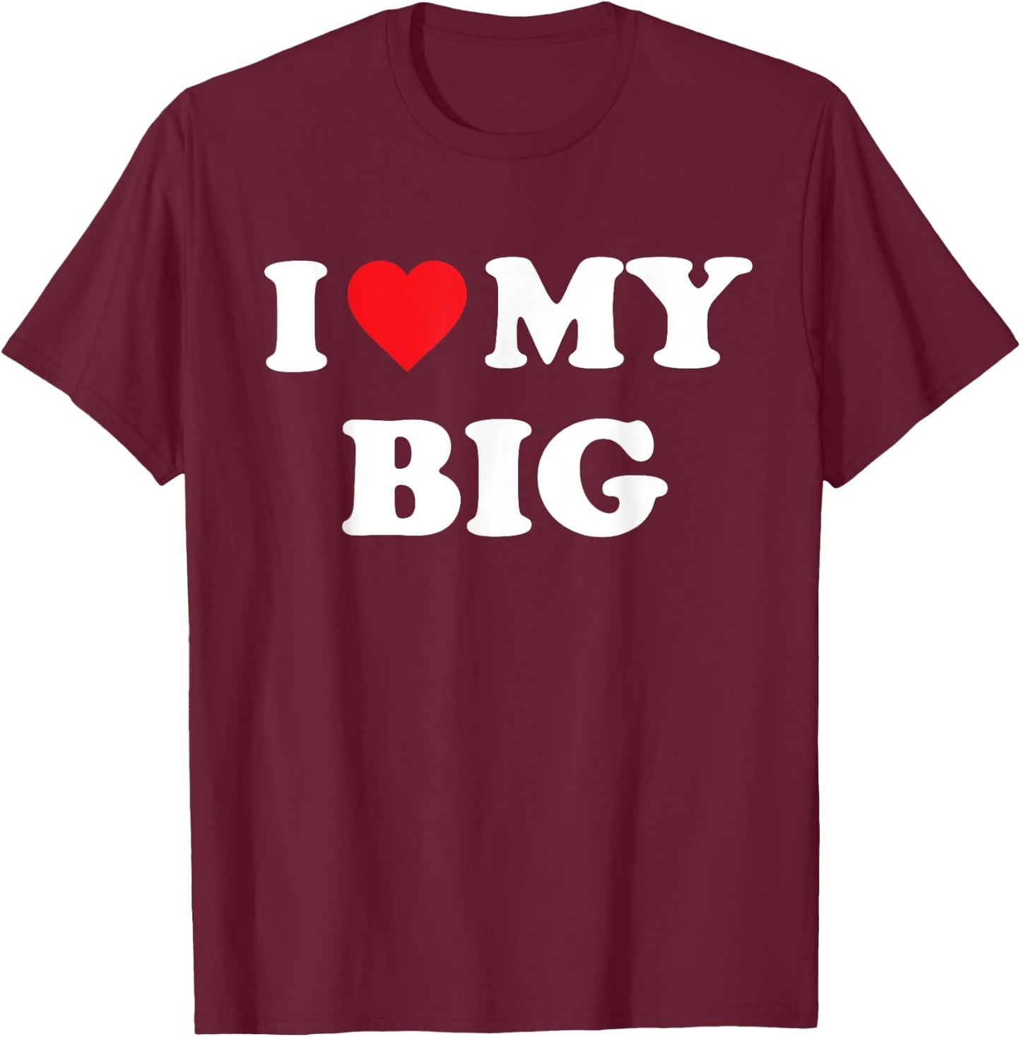 I Heart My Big Funny Matching Little Big Sorority T-Shirt - T-Shirt | Maroon