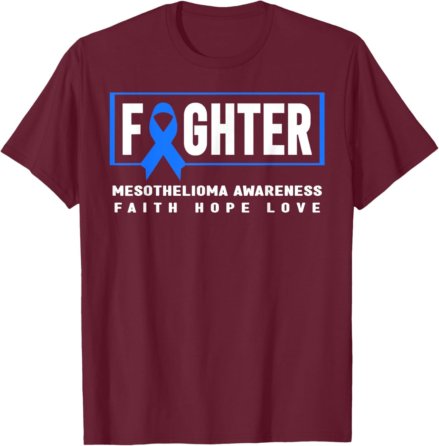 Mesothelioma Fighter - Blue Ribbon Mesothelioma Awareness T-Shirt - T-Shirt | Maroon