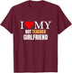 I Love My Hot Teacher Girlfriend Boyfriend Valentine's Day T-Shirt - T-Shirt | Maroon