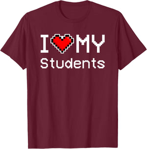 I Love My Students, Pixel Heart, Retro Gamer T-Shirt - T-Shirt | Maroon