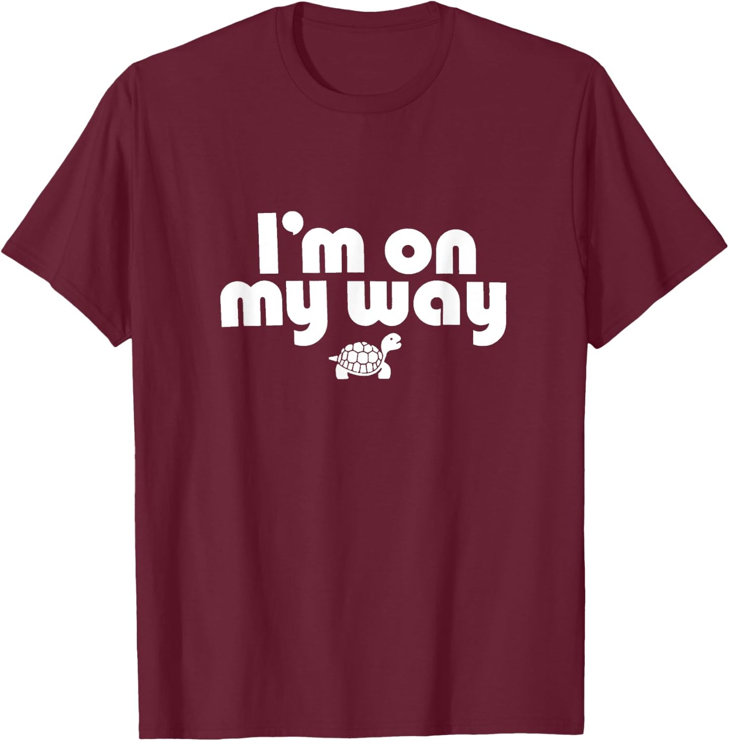 On My Way: Slow and Steady Turtle Adventure T-Shirt - T-Shirt | Maroon