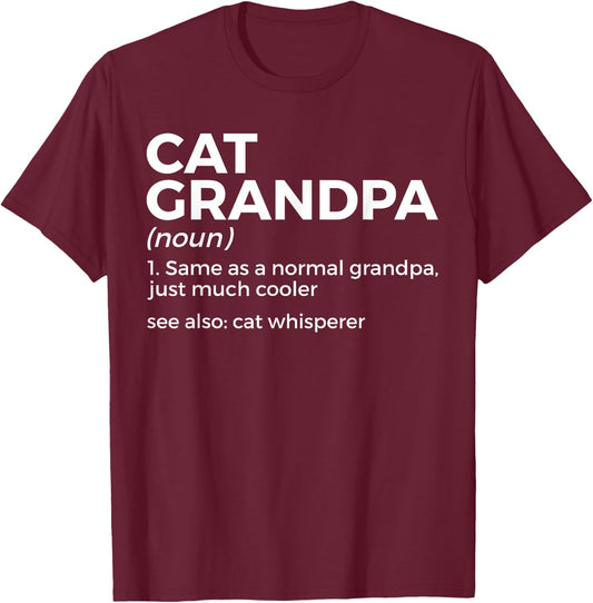 Cat Grandpa Definition For Cat Lover Funny Cat Whisperer T-Shirt - T-Shirt | Maroon