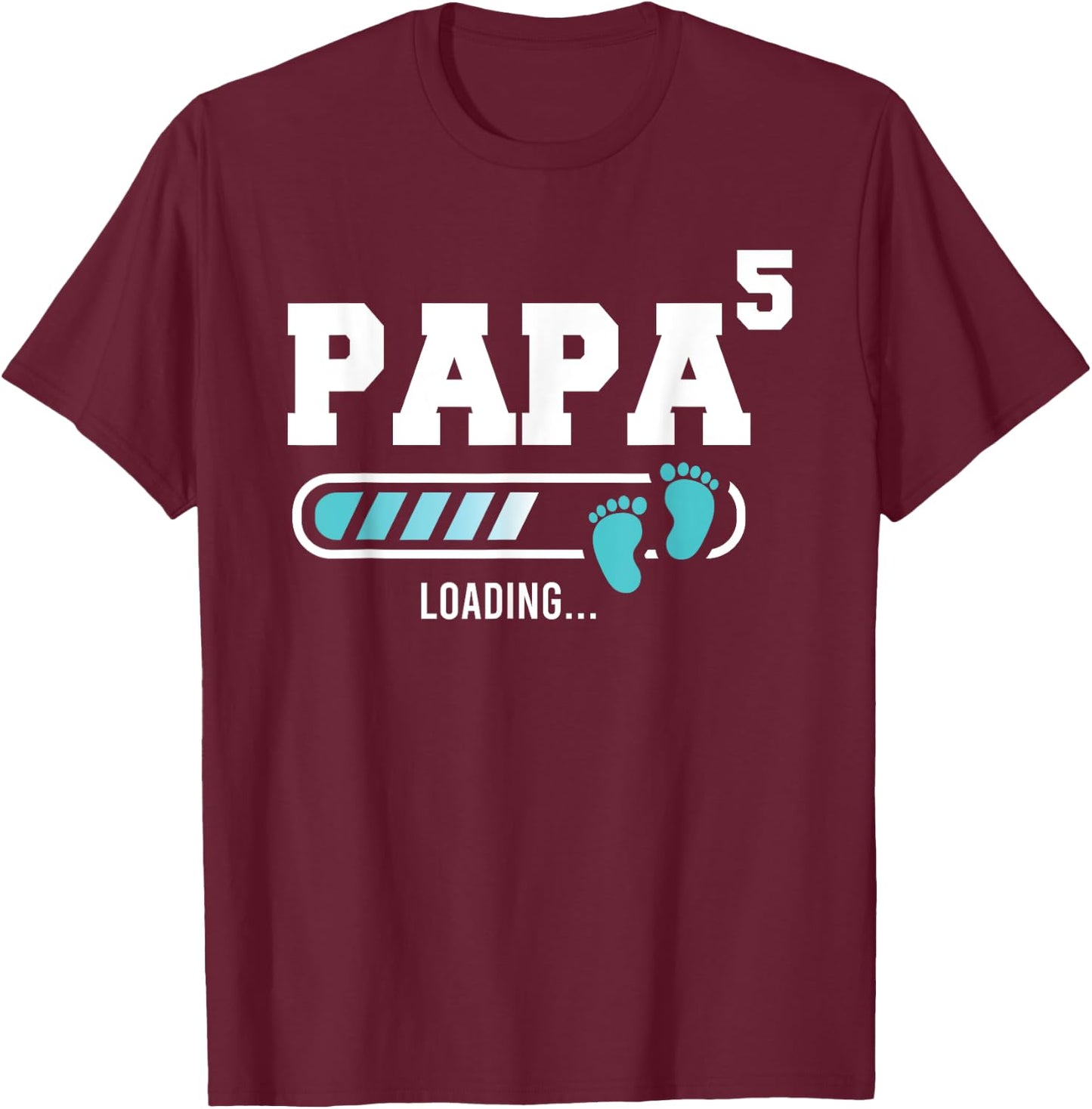 Papa 5 Fifth Time Papa Funny Papa Of Five T-Shirt - T-Shirt | Maroon