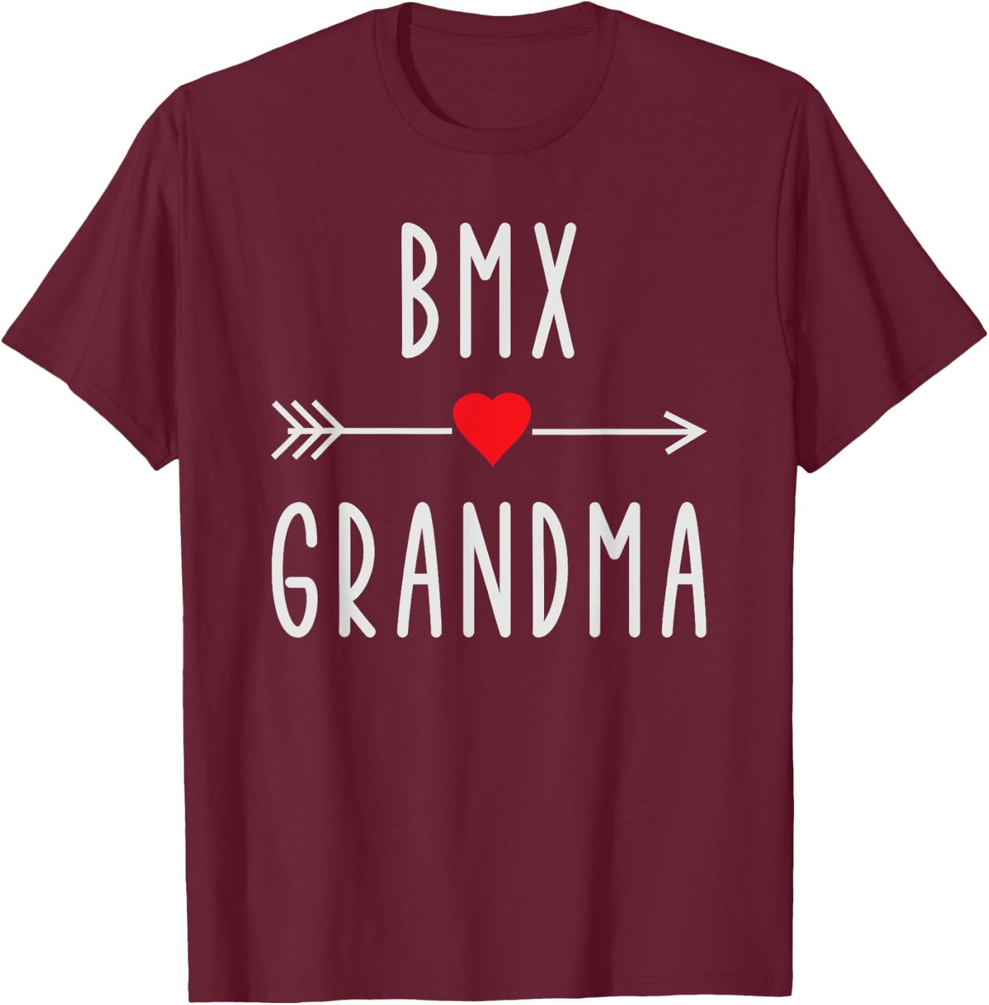 BMX Grandma Funny Women's Cyclist Biker Grandma Gift BMX T-Shirt - T-Shirt | Maroon