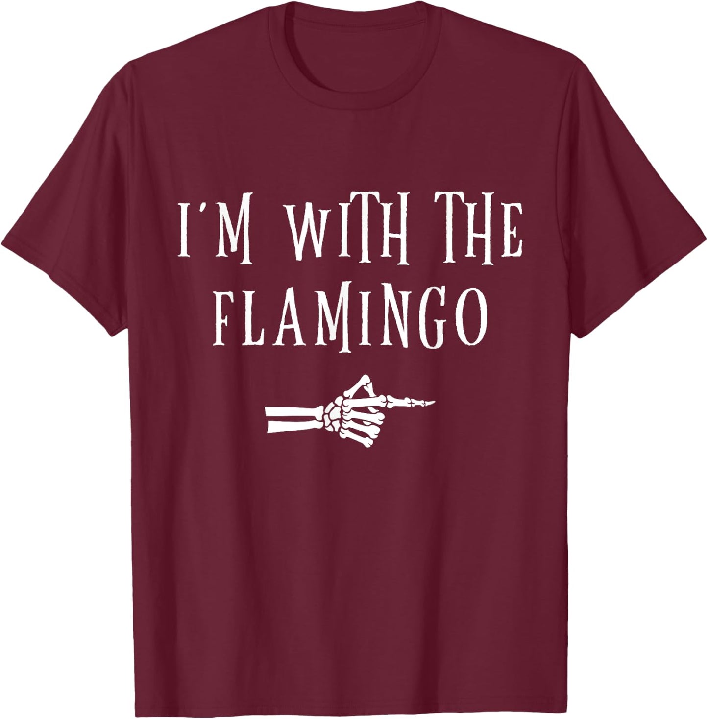 I'm With Flamingo Halloween Costume Party Matching Flamingo T-Shirt - T-Shirt | Maroon