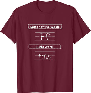 The Letter of the Week "F" Sight Word "This" T-Shirt - T-Shirt | Maroon