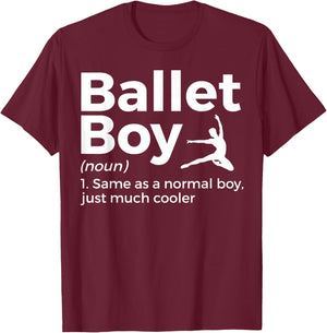 Funny Ballet Boy Definition Dance T-Shirt - T-Shirt | Maroon