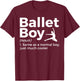 Funny Ballet Boy Definition Dance T-Shirt - T-Shirt | Maroon