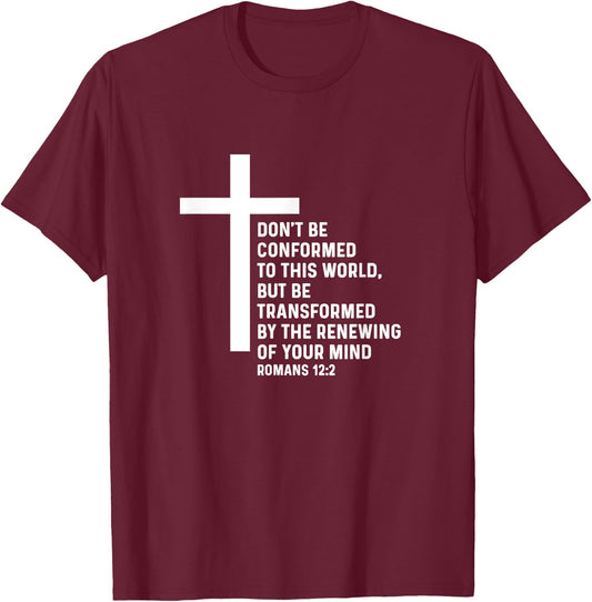 Romans 12:2 12 2 God Jesus Religious Quote Christian Salty T-Shirt - T-Shirt | Maroon