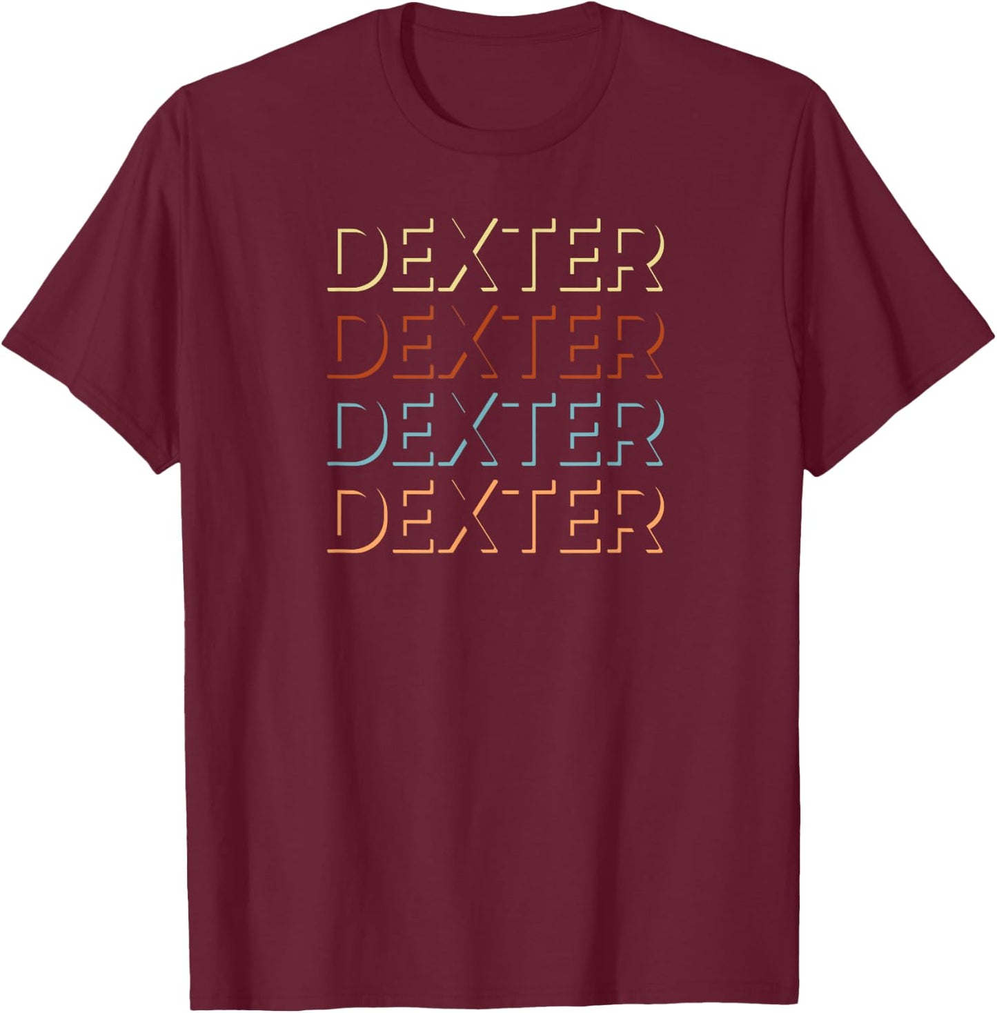 Dexter First Name My Personalized Named T-Shirt - T-Shirt | Maroon
