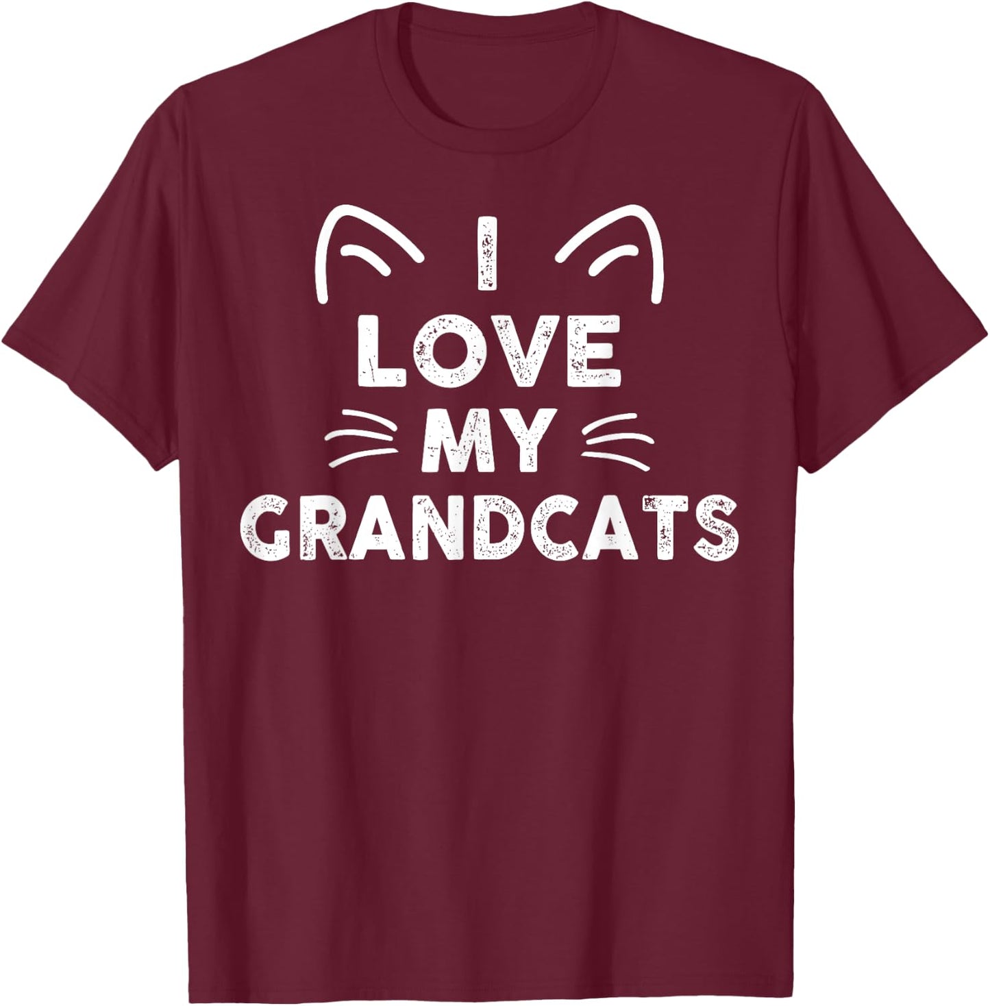 I Love My Grandcats Funny Cat Grandparent Animal Lovers T-Shirt - T-Shirt | Maroon