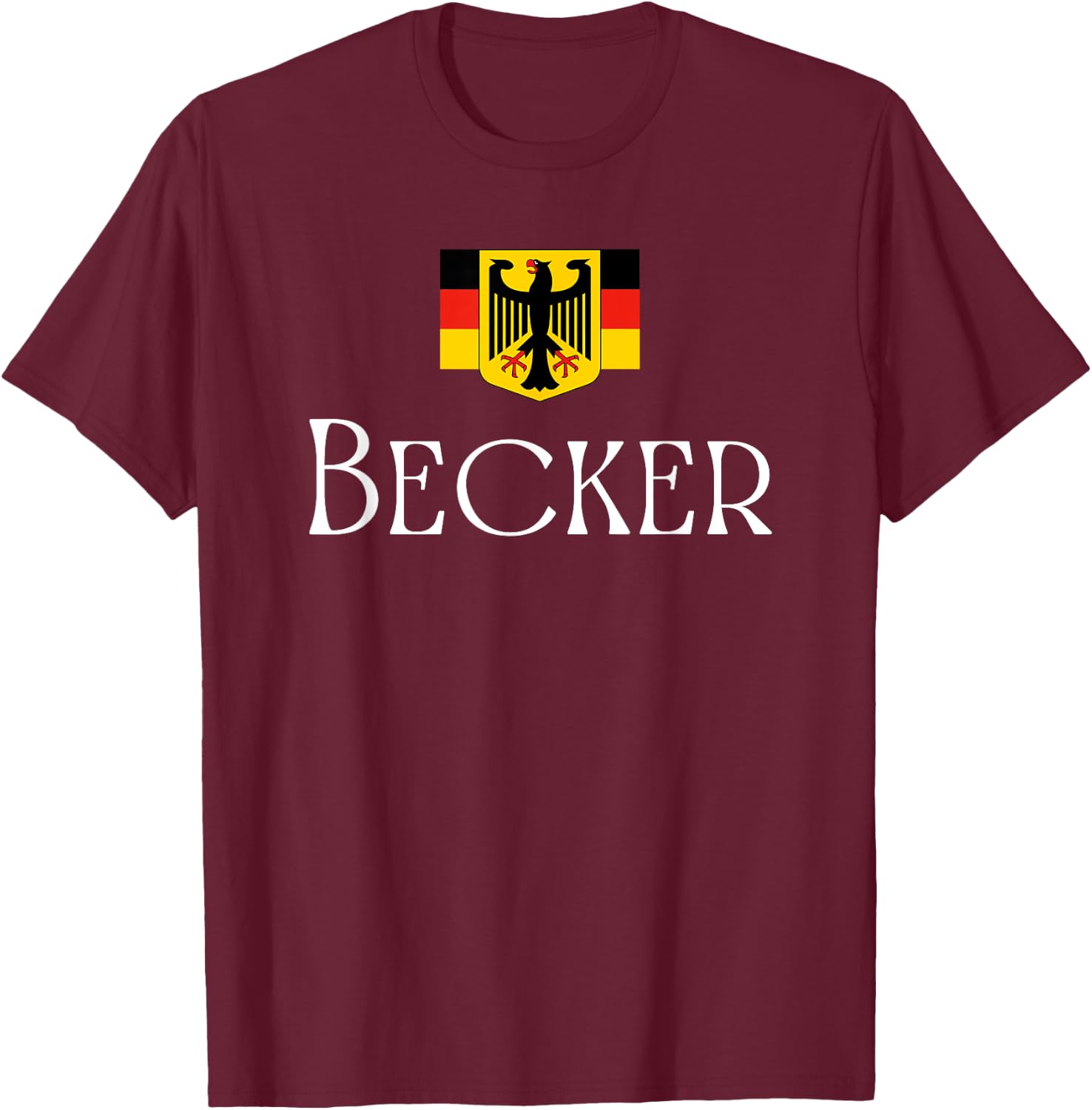 Becker Surname German Family Name Heraldic Eagle Flag T-Shirt - T-Shirt | Maroon