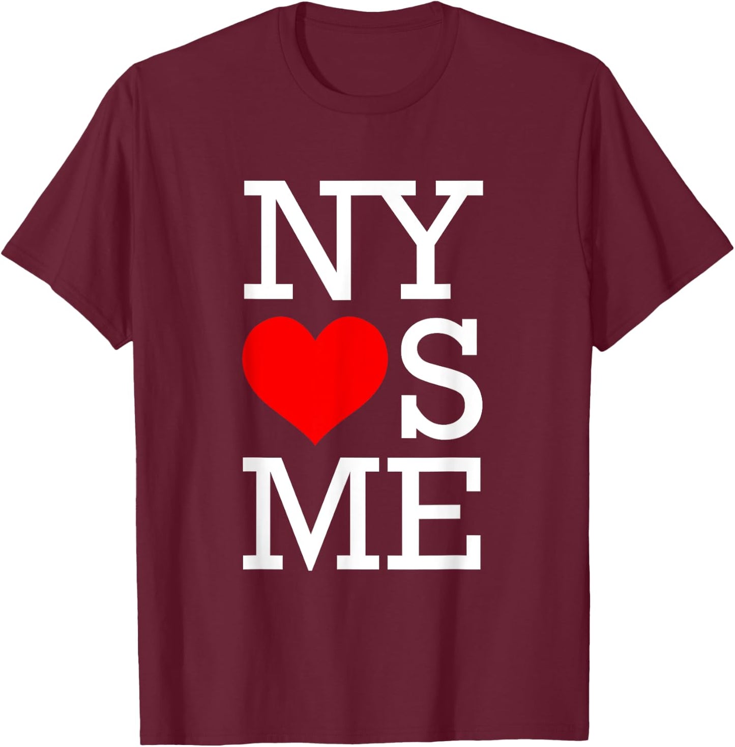 NY Loves Me Funny I Heart New York T-Shirt - T-Shirt | Maroon