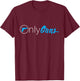 OnlyGuns Funny Gun Owner Meme Parody T-Shirt - T-Shirt | Maroon