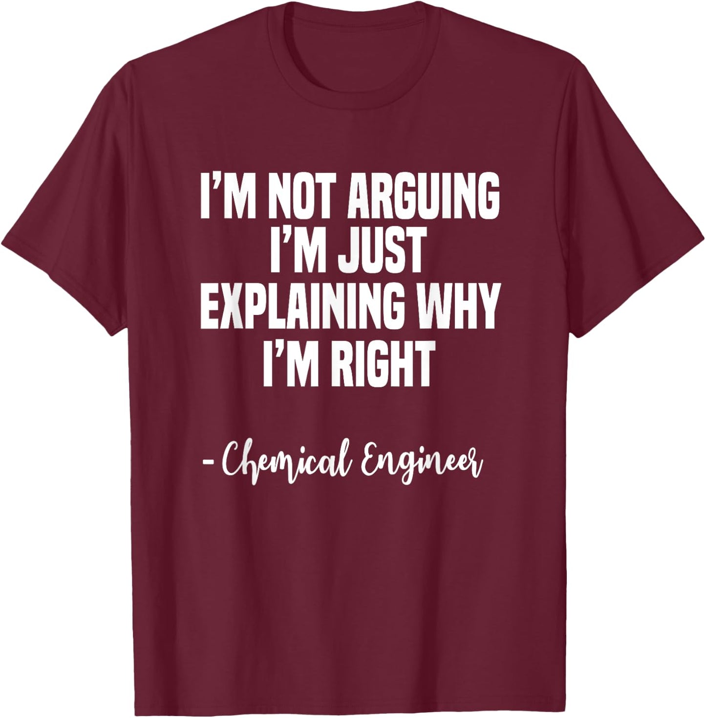 Chemical Engineer Process Science Engineering Industry T-Shirt - T-Shirt | Maroon