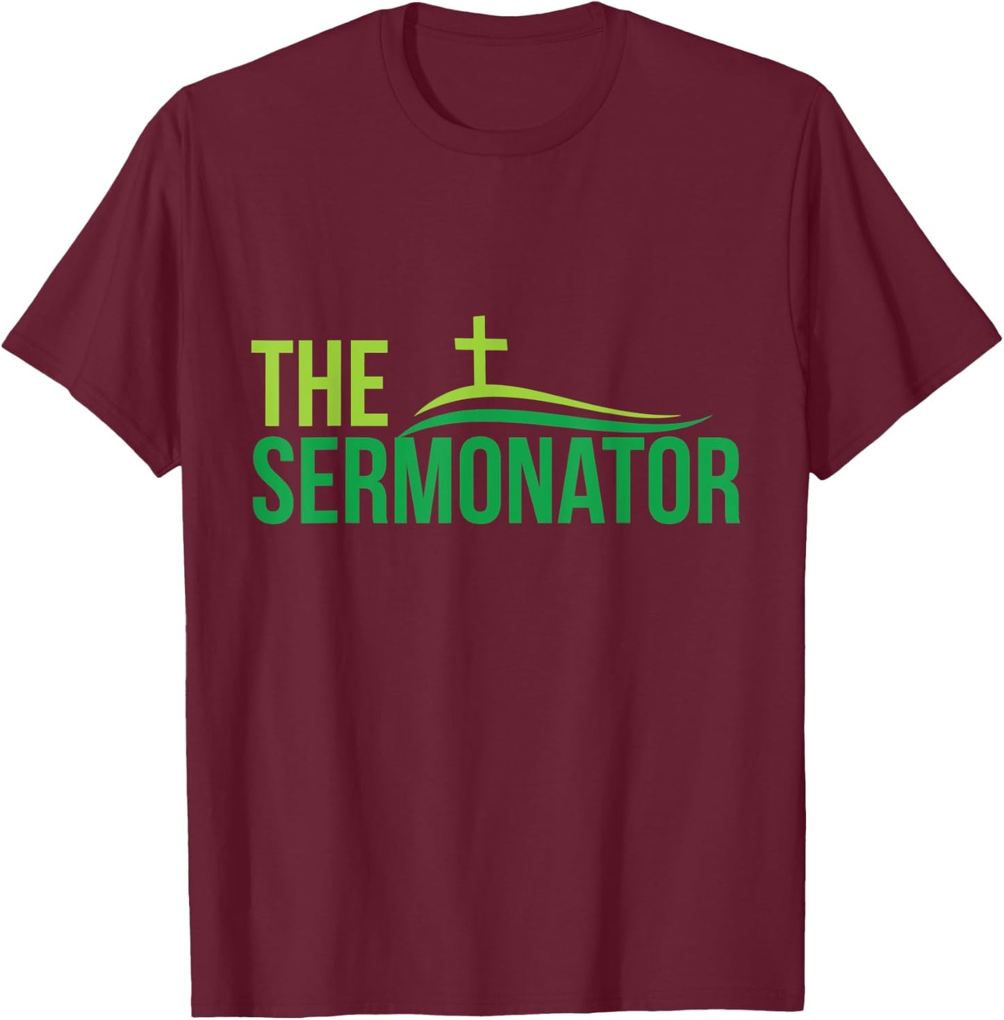 The Sermonator - Pastor, Bible, Christian Worship - Hill T-Shirt - T-Shirt | Maroon