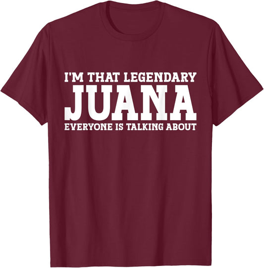Juana Personal Name Women Girl Funny Juana T-Shirt - T-Shirt | Maroon