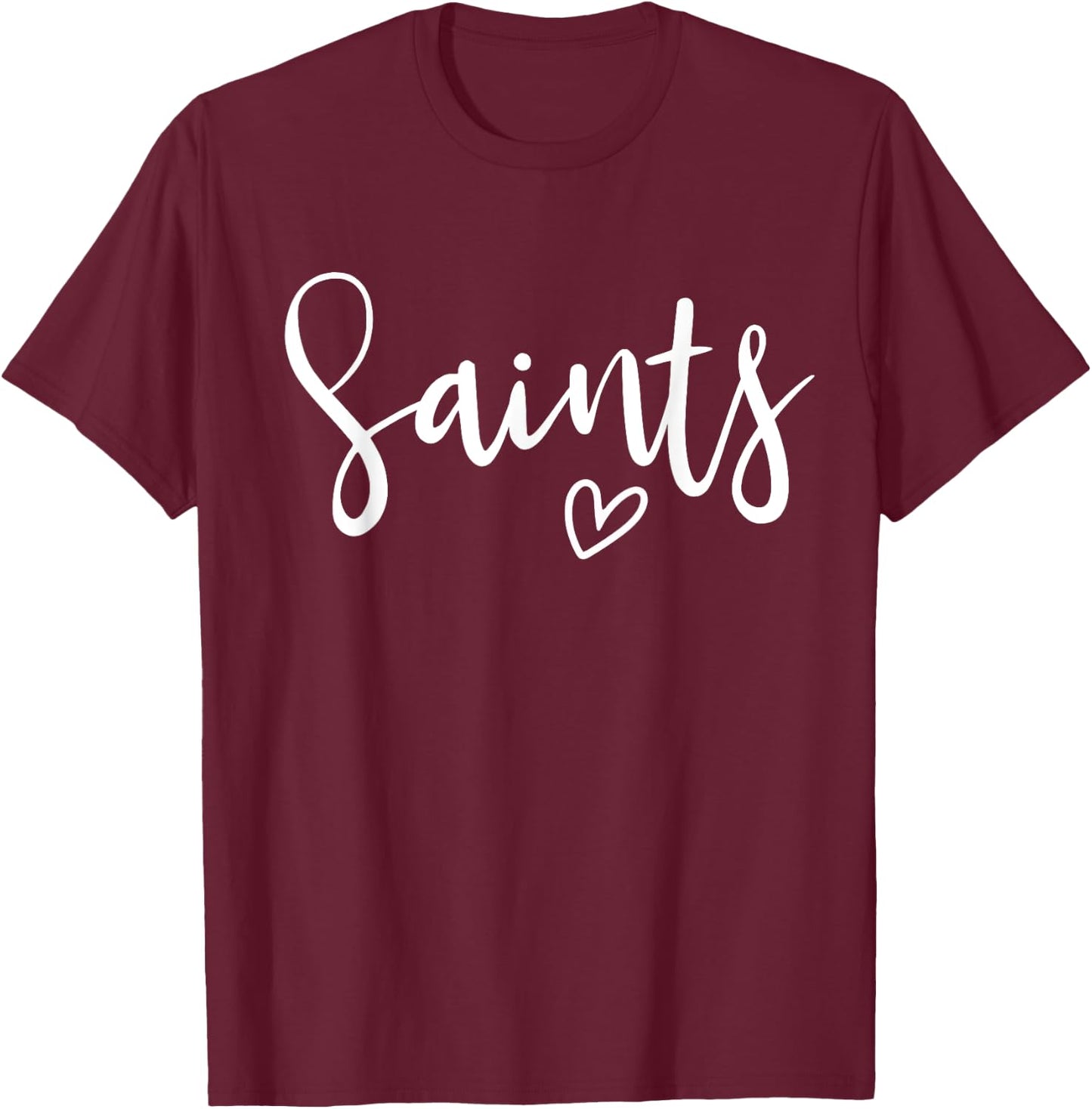 Saints High School Saints Sports Team Women's Saints T-Shirt - T-Shirt | Maroon