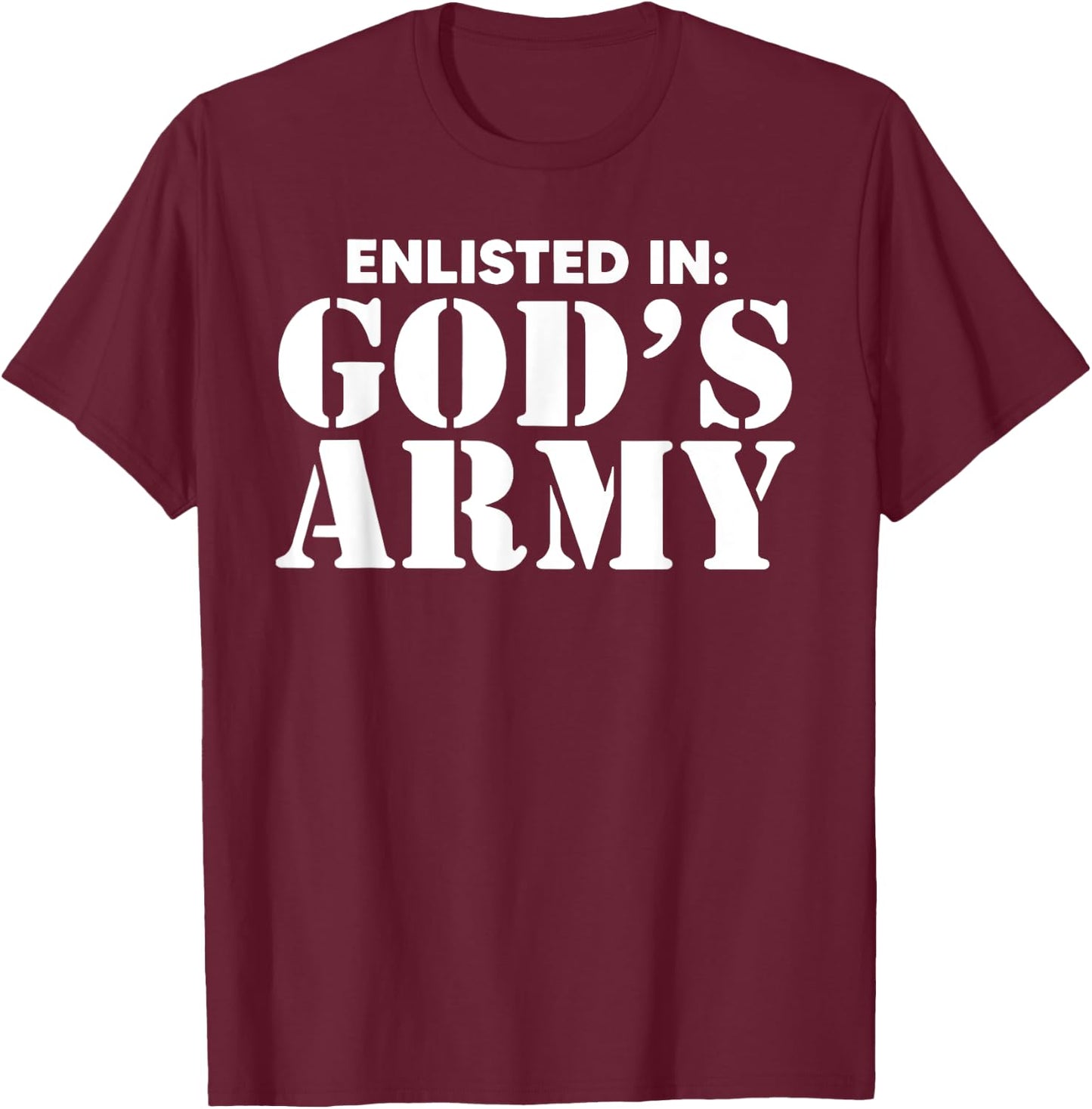 Enlisted In God's Army T-Shirt - T-Shirt | Maroon