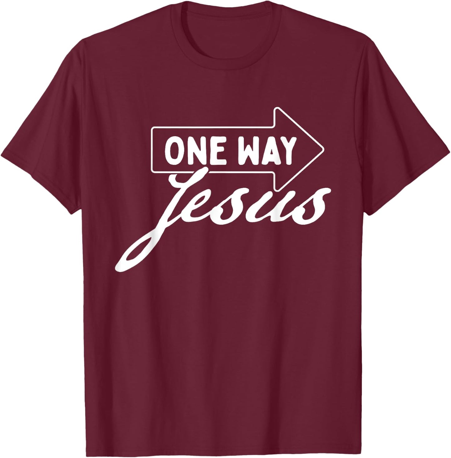 One Way Jesus - Bible Christian Faith Inspirational T-Shirt - T-Shirt | Maroon