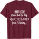 I May Look Calm But In My Head I've Slapped You 3 Time Funny T-Shirt - T-Shirt | Maroon