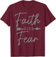 Faith Over Fear Christian Religious Bible Verse Men Women T-Shirt - T-Shirt | Maroon
