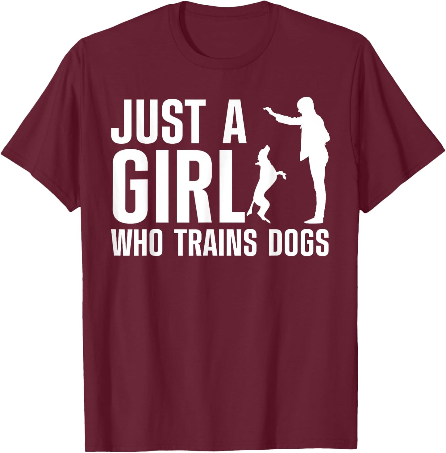 Cute Dog Trainer Girls Training Dog Lover Owner T-Shirt - T-Shirt | Maroon