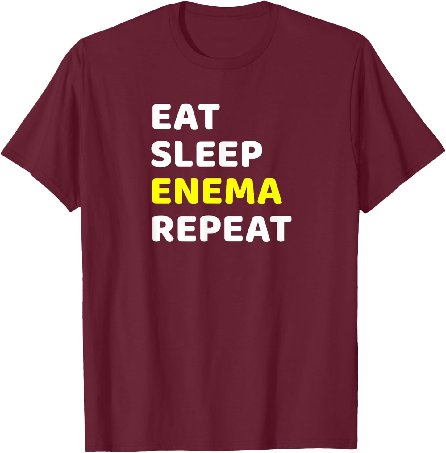 Funny Endoscopy Enema Nurse Colonoscopy Sarcastic Endo Tech T-Shirt - T-Shirt | Maroon