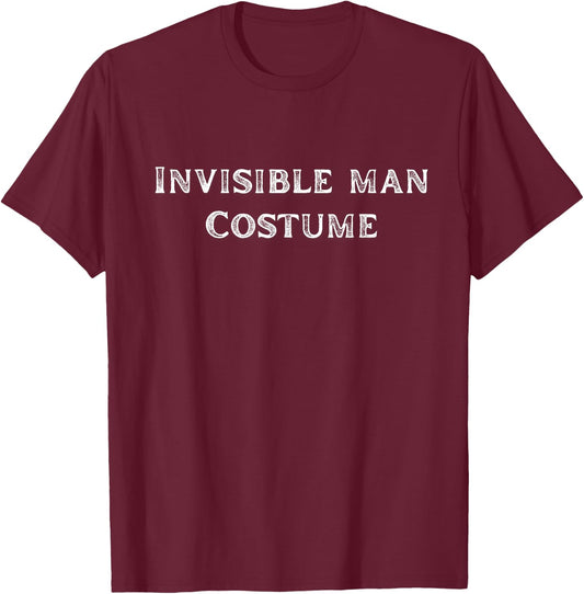 Invisible Man Costume Funny lazy Halloween party T-Shirt - T-Shirt | Maroon