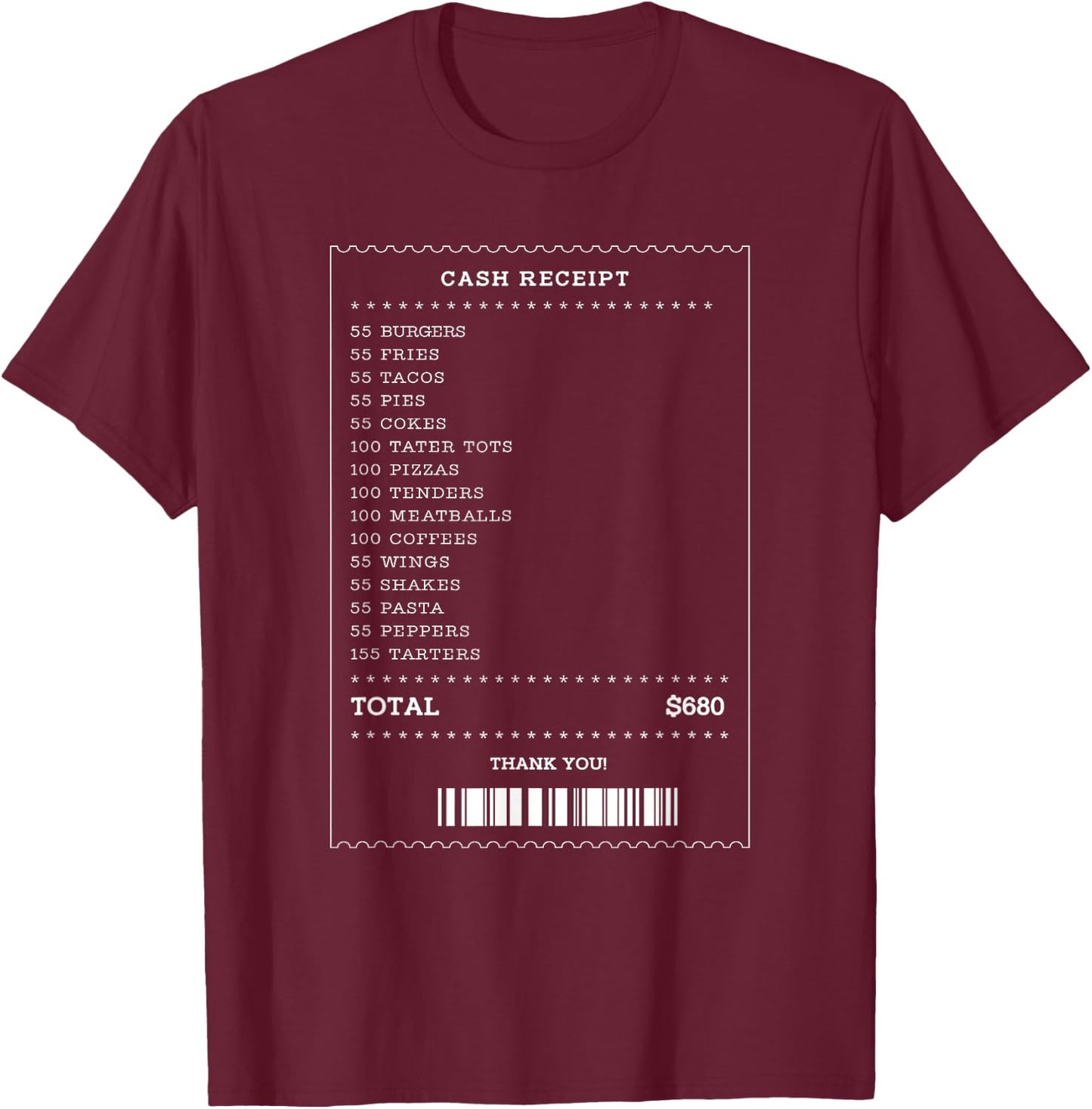 55 Burgers 55 Fries I Think You Should Leave receipt Design T-Shirt - T-Shirt | Maroon