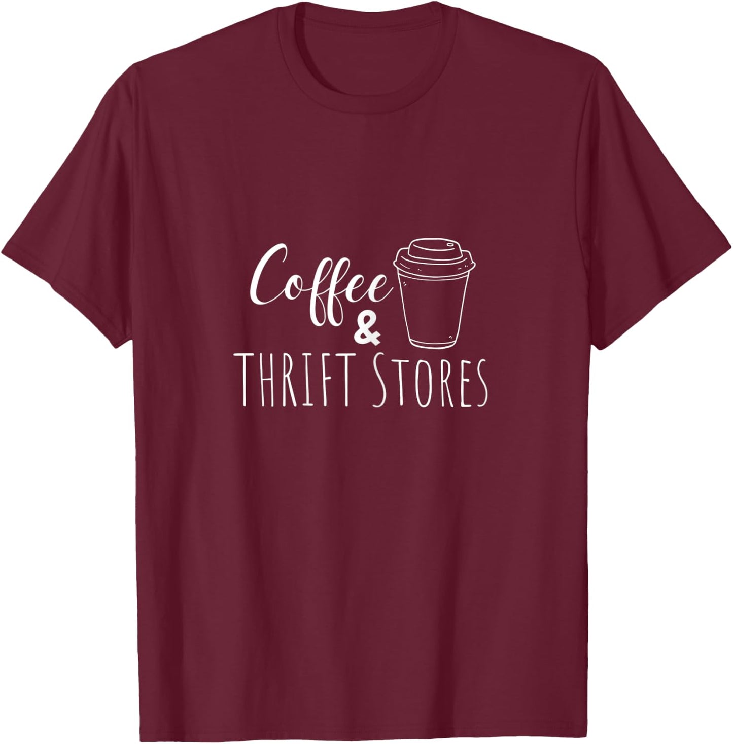Coffee and Thrifting Thrift Store Shopper T-Shirt - T-Shirt | Maroon