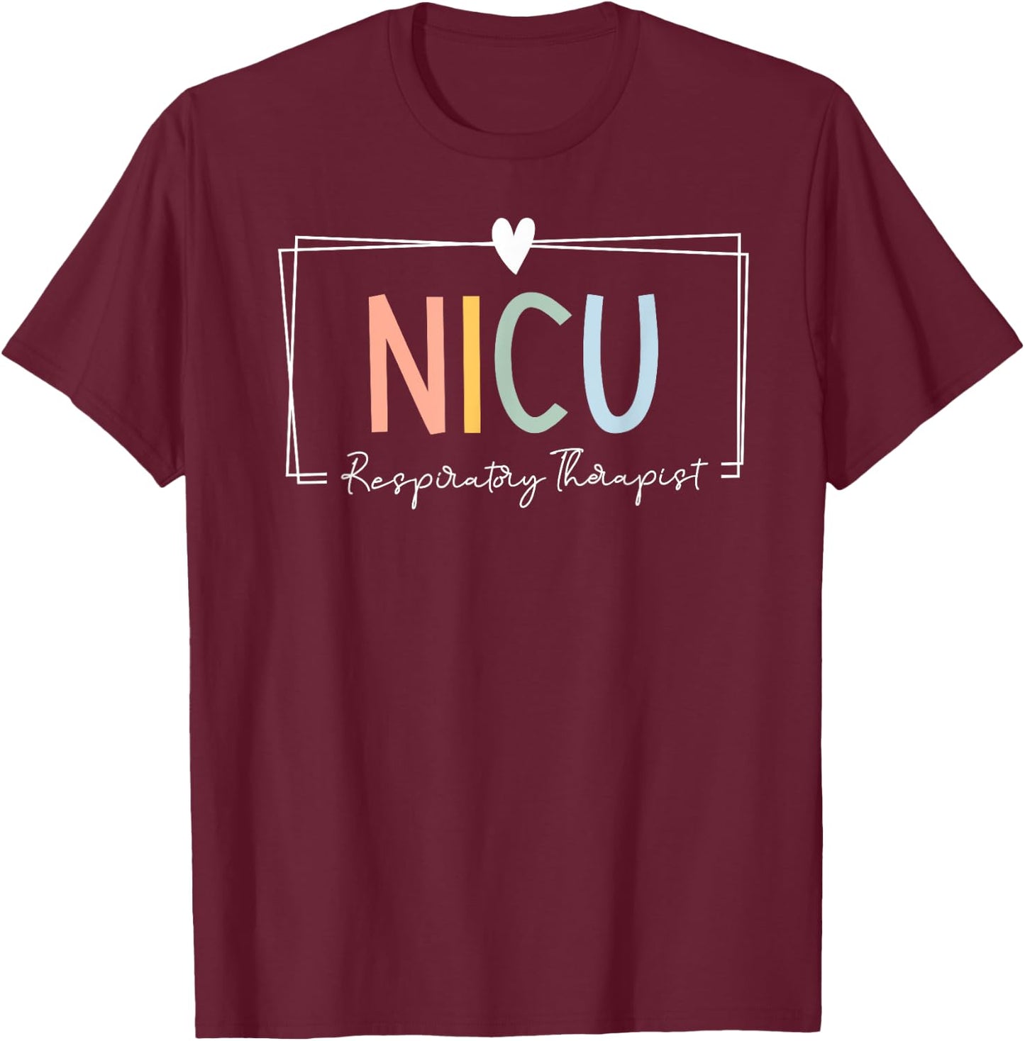 NICU Respiratory Therapist NICU RT ICU Neonatal Tiny Humans T-Shirt - T-Shirt | Maroon