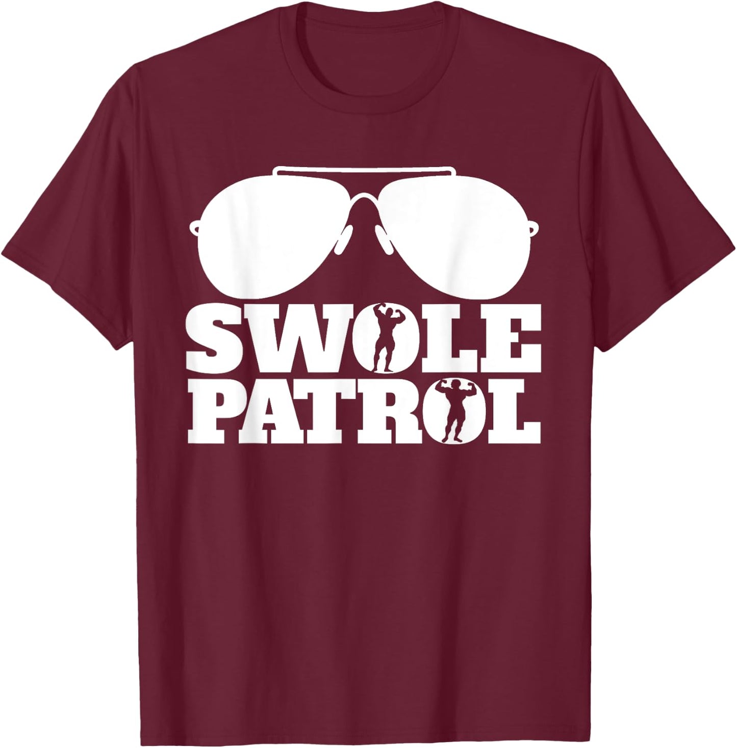 Swole Patrol funny weightlifting and bodybuilding gym T-Shirt - T-Shirt | Maroon