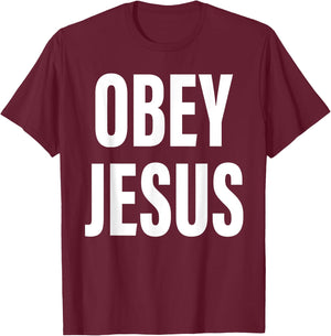 Obey Jesus Christian Bible Cross Faith Religion T-Shirt - T-Shirt | Maroon