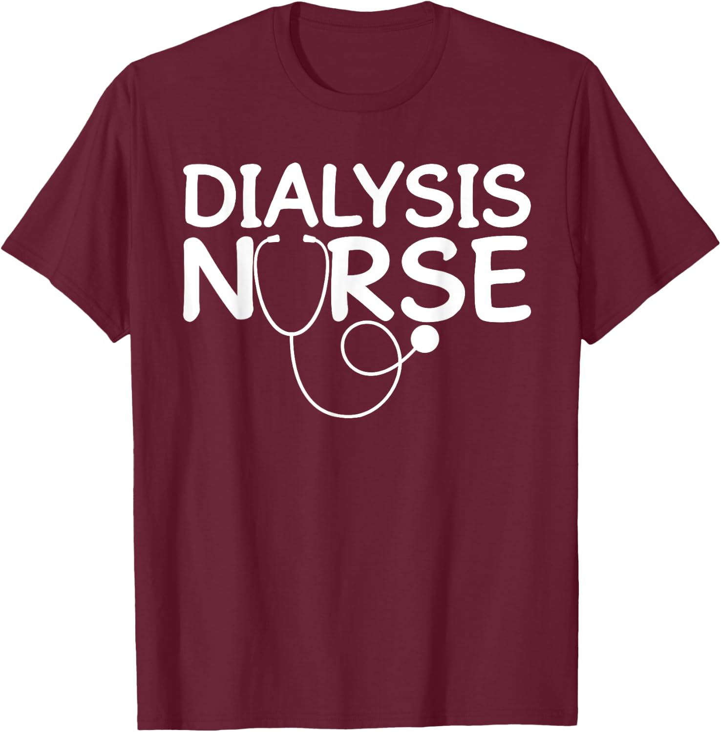 Funny Nephrology Nurse Design Men Women Dialysis Technician T-Shirt - T-Shirt | Maroon