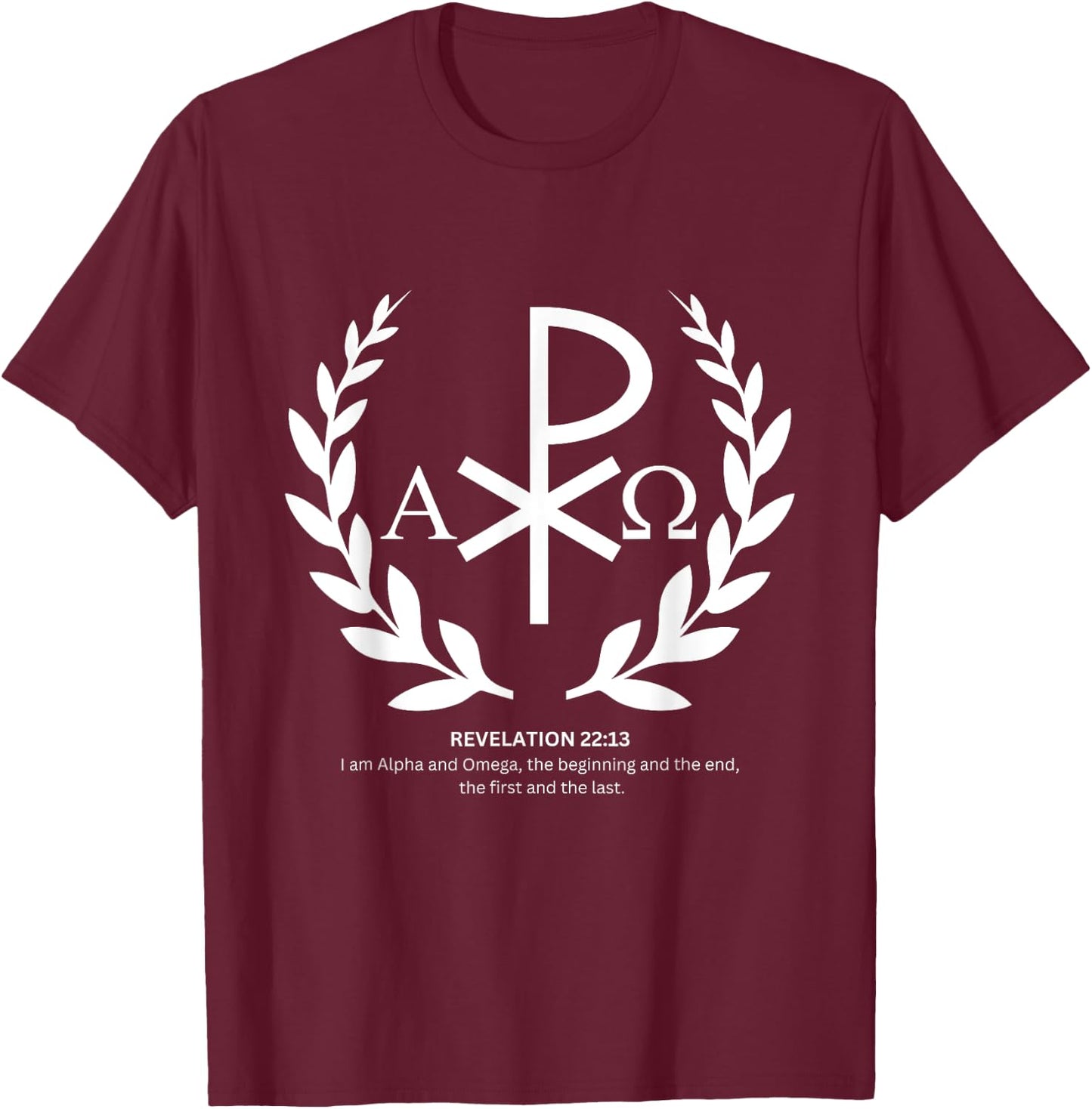 Alpha and omega -REVELATION 22:13 T-Shirt - T-Shirt | Maroon