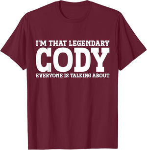 Cody Personal Name Funny Cody T-Shirt - T-Shirt | Maroon
