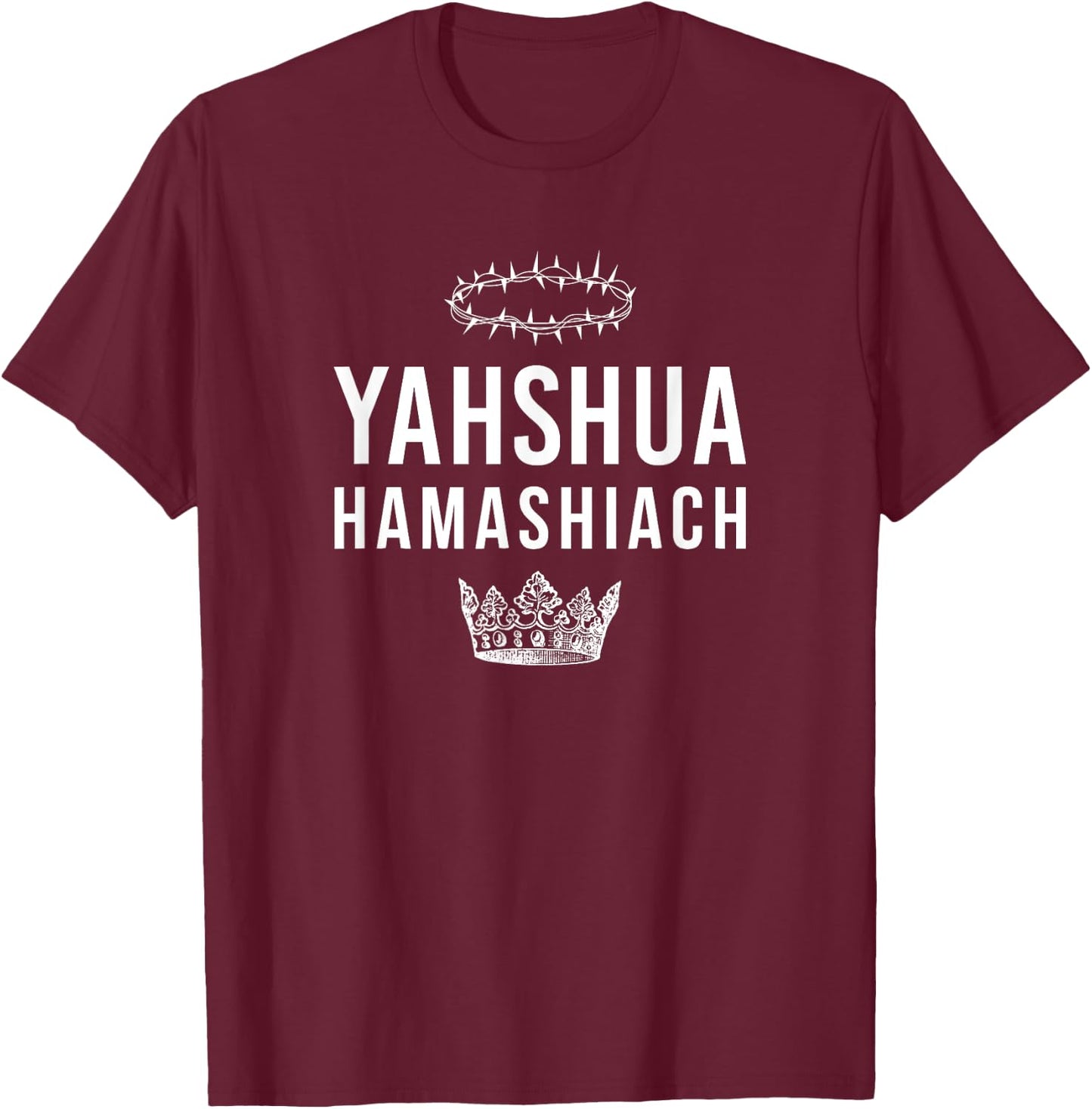Yahshua Hamashiach Crowns T-Shirt - T-Shirt | Maroon