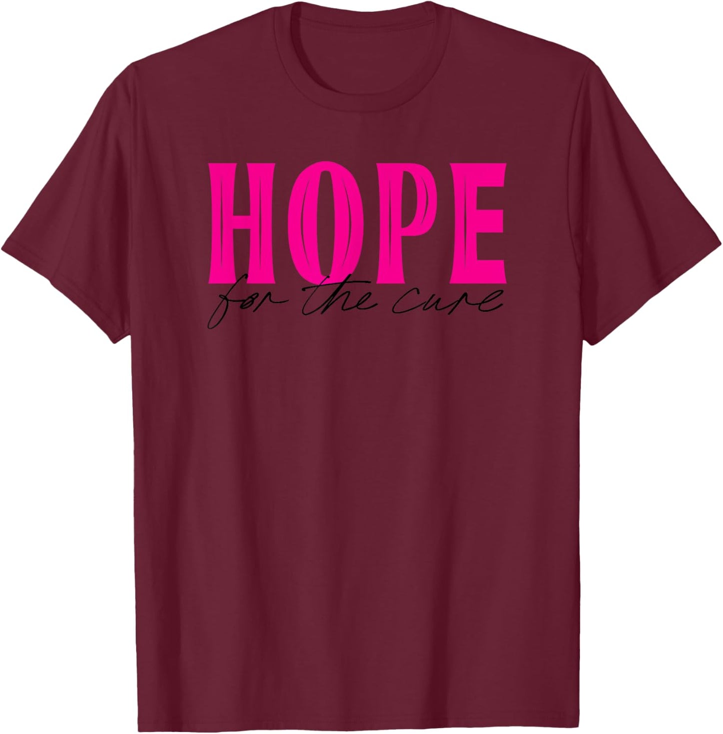 Hope for the Cure Pink Breast Cancer Awareness T-Shirt - T-Shirt | Maroon