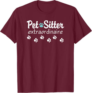 Pet Sitter Extraordinaire T-Shirt - T-Shirt | Maroon