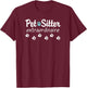 Pet Sitter Extraordinaire T-Shirt - T-Shirt | Maroon