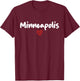 Minneapolis - I Love Minneapolis - Throwback Design Classic T-Shirt - T-Shirt | Maroon