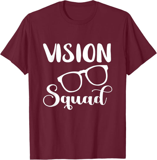 Optician Vision Squad Optometrist Eye Doctor Eye Glasses T-Shirt - T-Shirt | Maroon