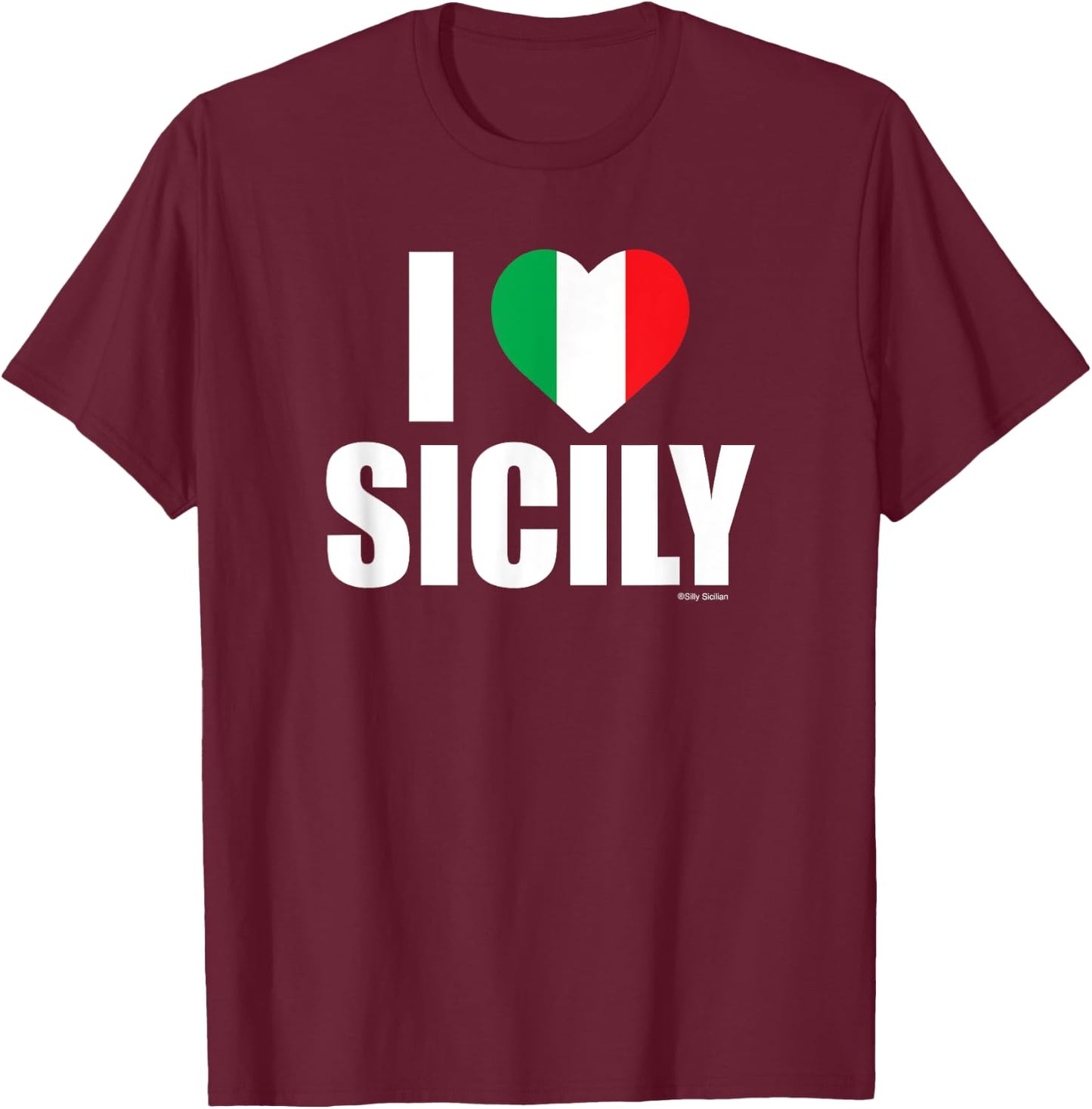 I Love Sicily, I (heart) Sicily; Italian Flag Heart T-Shirt - T-Shirt | Maroon