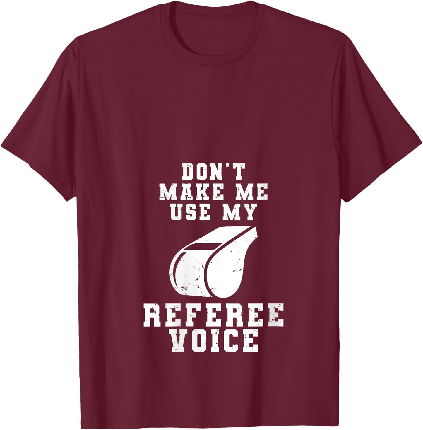 Don't Make Me Use My Referee Voice Funny Basketball Fouls V-Neck T-Shirt - T-Shirt | Maroon
